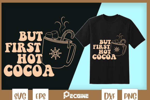 But First Hot Cocoa Christmas SVG