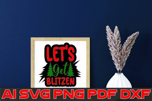 Lets Get Blitzen SVG